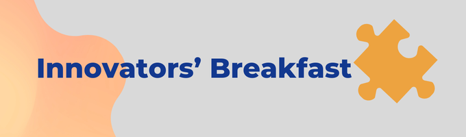 Innovator's breakfast